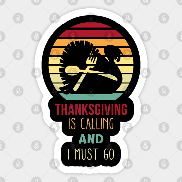 Thanksgiving Is Calling Sticker by JDaneStore